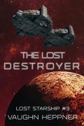 The Lost Destroyer: Lost Starship 3