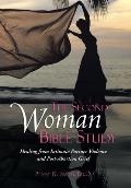 The Second Woman Bible Study: Healing from Intimate Partner Violence and Post-Abortion Grief