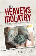 The Heavens of Idolatry: Shedding the Gods of Perfectionism