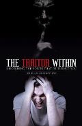The Traitor Within: Discerning the Voices That Influence You