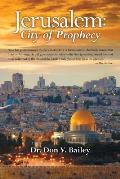 Jerusalem: City of Prophecy