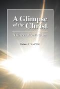 A Glimpse of the Christ: Glimpses of God's Grace