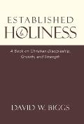 Established in Holiness: A Book on Christian Discipleship, Growth, and Strength