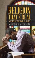 Religion That's Real: A Study of the Book of James