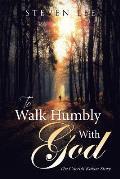 To Walk Humbly With God: The Carroll Kakac Story