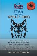 Rabbit Trails: Eva and the Wolf-Dog / Andry and the Lemur