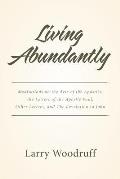 Living Abundantly: Meditations on the Acts of the Apostles, the Letters of the Apostle Paul, Other Letters, and The Revelation to John