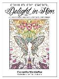 Child of God, Delight in Him: Art Journaling & Creative Clustering of God's Names