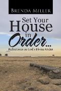 Set Your House in Order . . .: Reflections on God's Divine Order