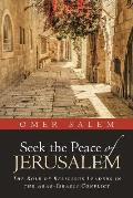 Seek the Peace of Jerusalem: The Role of Religious Leaders in the Arab-Israeli Conflict