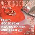 Wedding Dreams I Asked God to Be My Wedding Planner & He Said Yes