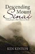 Descending Mount Sinai: Navigating in a Post-Christian World