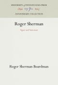 Roger Sherman: Signer and Statesman