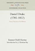 Daniel Drake (1785-1852): Pioneer Physician of the Midwest
