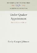 Under Quaker Appointment: The Life of Jane P. Rushmore