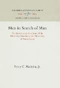 Men in Search of Man: The First Seventy-Five Years of the University Museum of the University of Pennsylvania