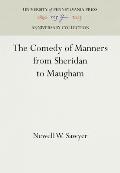 The Comedy of Manners from Sheridan to Maugham