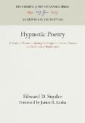 Hypnotic Poetry: A Study of Trance-Inducing Technique in Certain Poems and Its Literary Significance