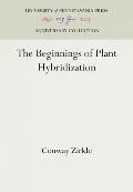 The Beginnings of Plant Hybridization