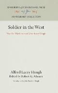 Soldier in the West: The Civil War Letters of Alfred Lacey Hough