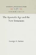 The Apostolic Age and the New Testament