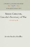 Simon Cameron, Lincoln's Secretary of War: A Political Biography