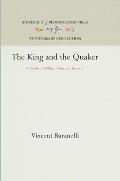 The King and the Quaker: A Study of William Penn and James II