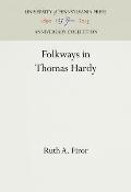 Folkways in Thomas Hardy