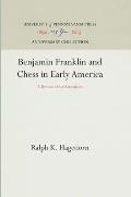 Benjamin Franklin and Chess in Early America: A Review of the Literature
