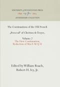 The Continuations of the Old French Perceval of Chr?tien de Troyes, Volume 2: The First Continuation, Redaction of Mss E M Q U