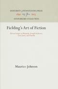 Fielding's Art of Fiction: Eleven Essays on Shamela, Joseph Andrews, Tom Jones, and Amelia