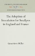 The Adoption of Inoculation for Smallpox in England and France