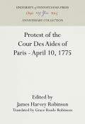 Protest of the Cour Des Aides of Paris--April 10, 1775