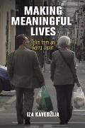 Making Meaningful Lives: Tales from an Aging Japan