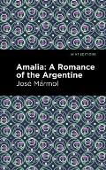 Amalia: A Romance of the Argentine