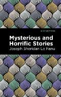 Mysterious and Horrific Stories: Large Print Edition