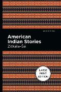 American Indian Stories: Large Print Edition