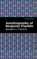 The Autobiography of Benjamin Franklin