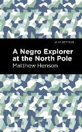 A Negro Explorer at the North Pole