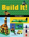 Build It! Volume 3: Make Supercool Models with Your Lego(r) Classic Set