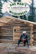 One Mans Wilderness An Alaskan Odyssey 50th Anniversary Edition