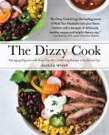Dizzy Cook Managing Migraine with More Than 90 Comforting Recipes & Lifestyle Tips