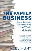Family Business How Ingram Transformed the World of Books