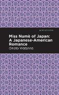 Miss Nume of Japan: A Japanese-American Romance