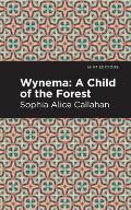 Wynema: A Child of the Forest