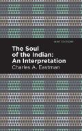 The Soul of an Indian:: An Interpetation