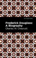 Frederick Douglass: A Biography