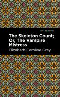 The Skeleton Count: Or, the Vampire Mistress