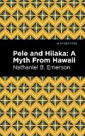 Pele & Hiiaka A Myth From Hawaii