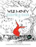 Wild Money Coloring Book